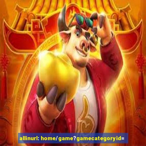 allinurl: home/game?gamecategoryid=