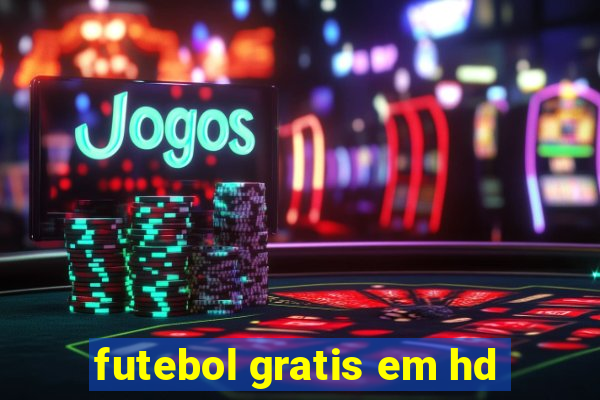 futebol gratis em hd