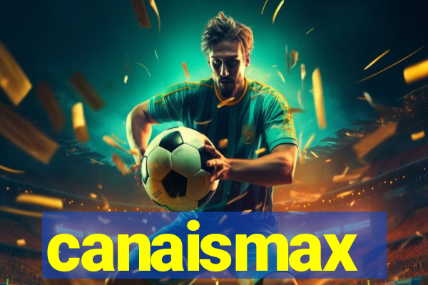 canaismax