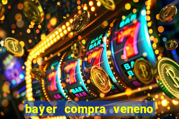 bayer compra veneno de cobra