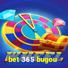 bet 365 bugou