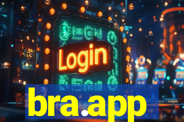 bra.app