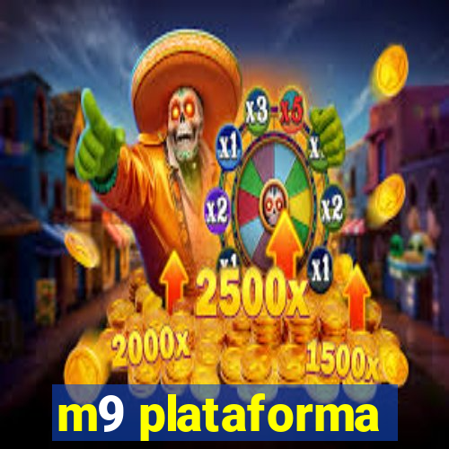 m9 plataforma