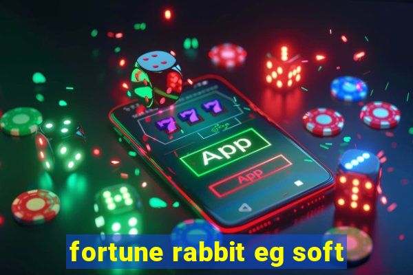 fortune rabbit eg soft