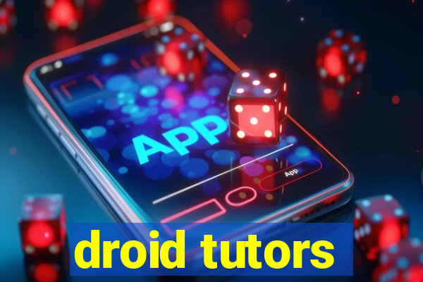 droid tutors