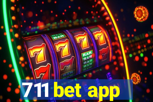 711 bet app