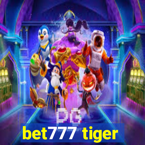 bet777 tiger