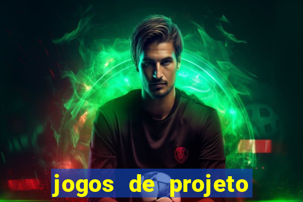 jogos de projeto de vida