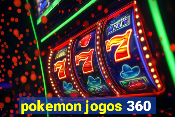 pokemon jogos 360