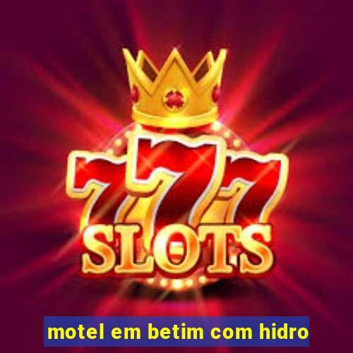 motel em betim com hidro