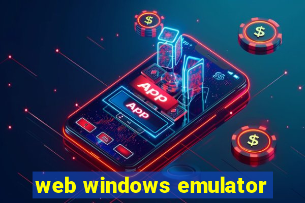 web windows emulator