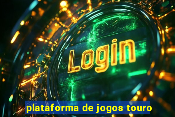 plataforma de jogos touro