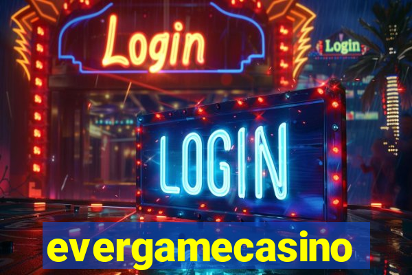 evergamecasino