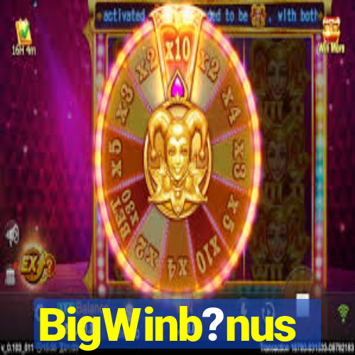 BigWinb?nus