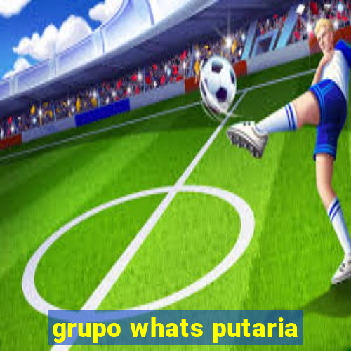 grupo whats putaria