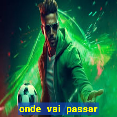 onde vai passar jogo do vasco