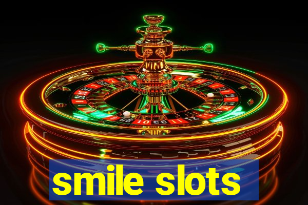 smile slots