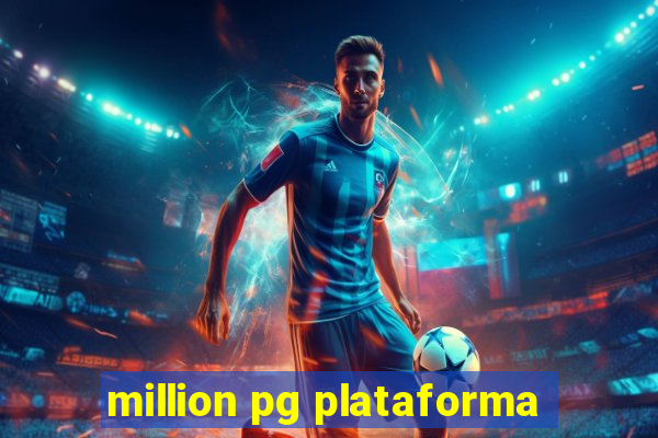 million pg plataforma