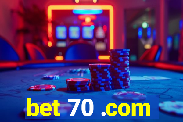 bet 70 .com