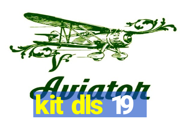 kit dls 19