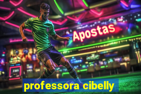 professora cibelly