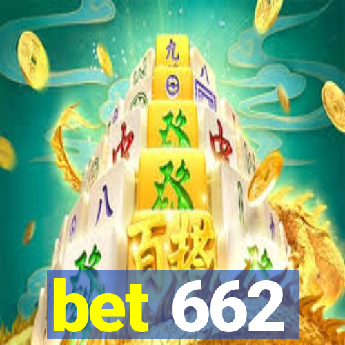 bet 662