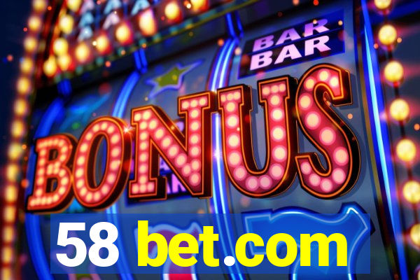 58 bet.com