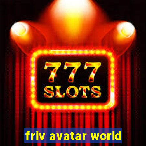 friv avatar world