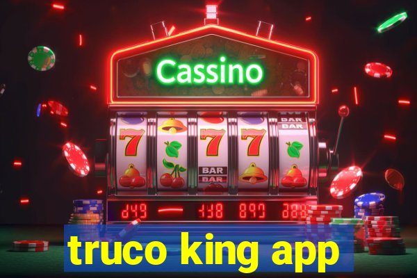 truco king app