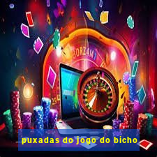 puxadas do jogo do bicho