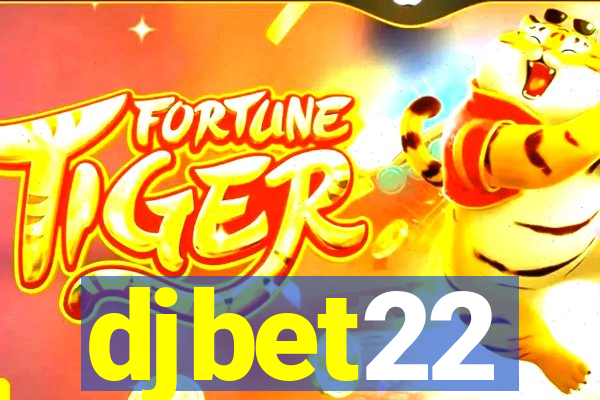 djbet22