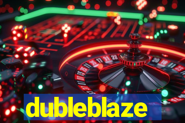 dubleblaze