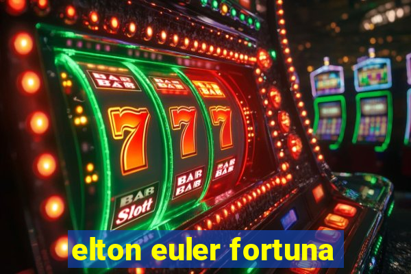 elton euler fortuna