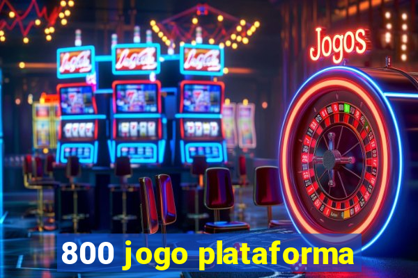 800 jogo plataforma