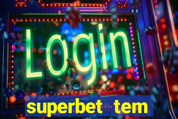 superbet tem pagamento antecipado