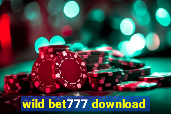 wild bet777 download