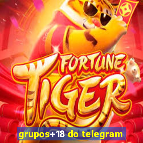 grupos+18 do telegram