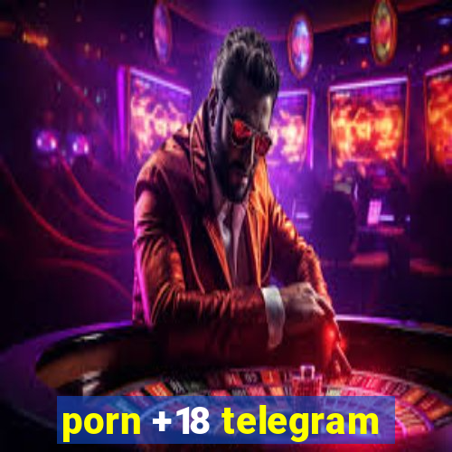 porn +18 telegram