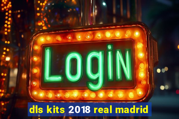 dls kits 2018 real madrid