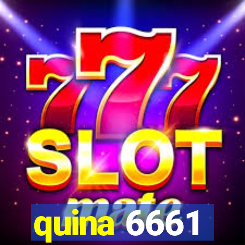 quina 6661