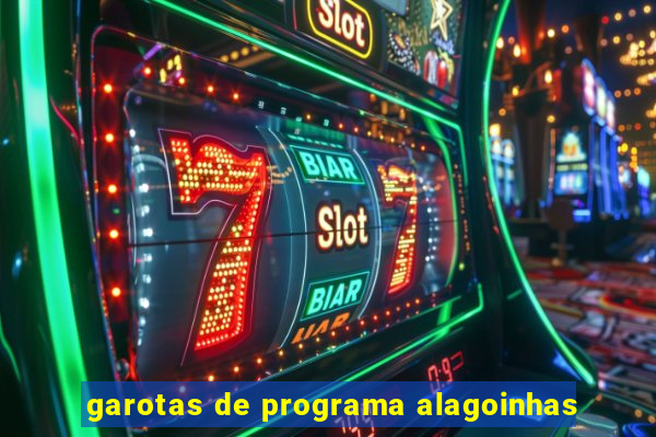 garotas de programa alagoinhas