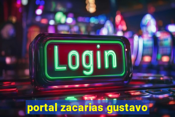 portal zacarias gustavo