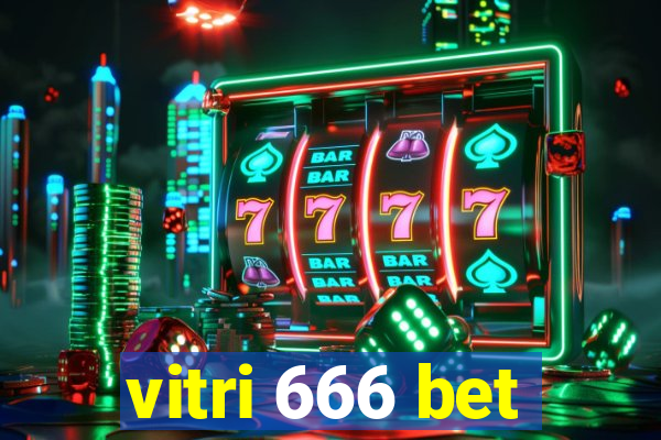 vitri 666 bet