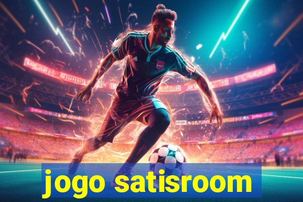 jogo satisroom