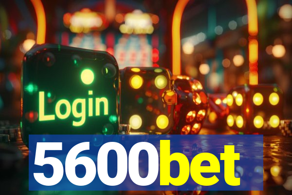 5600bet