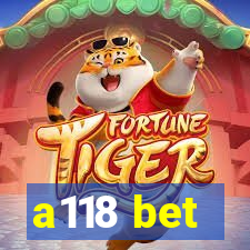 a118 bet