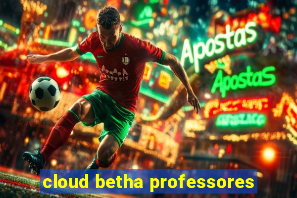 cloud betha professores