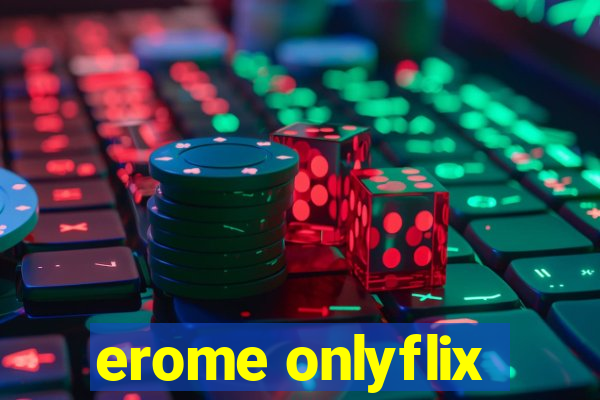 erome onlyflix