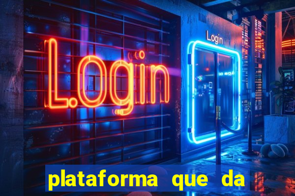 plataforma que da 10 reais de bonus