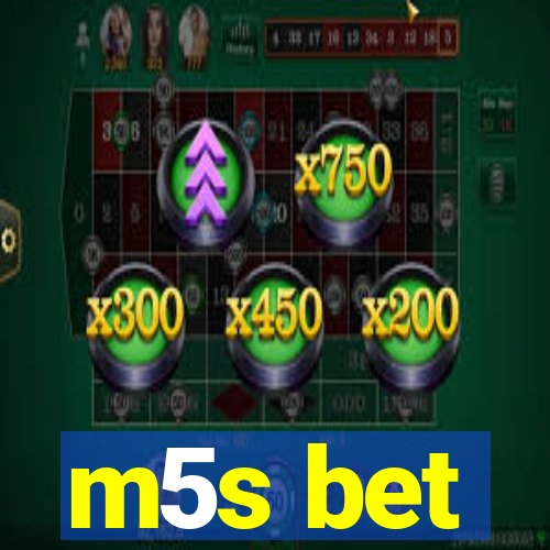 m5s bet